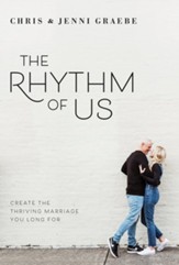 The Rhythm of Us: Create the thriving Marriage You Long For