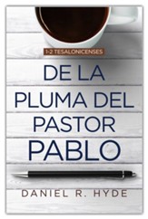 De la pluma del pastor Pablo (From the Pen of Pastor Paul)