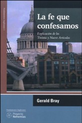 La fe que confesamos (The Faith We Confess)
