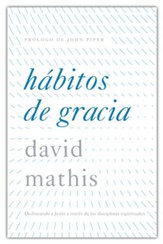 Habitos de gracia (Habits of Grace)