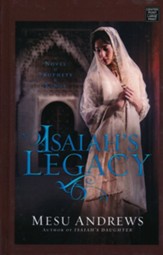 Isaiah's Legacy: A Novel of Prophets and Kings, Large Print