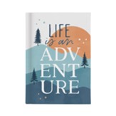 Life Is An Adventure Notebook