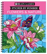 Brain Games - Sticker by Number: Flowers & Nature (28 Images to Sticker)
