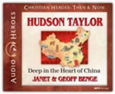 Hudson Taylor: Deep in the Heart of China MP3