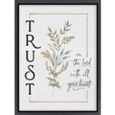 Trust In The Lord With All Your Heart Framed Canvas