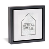 Love Builds A Happy Home Framed Canvas