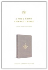 ESV Large Print Compact Bible (TruTone Imitation Leather, Stone with Branch Design)