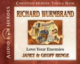 Richard Wurmbrand: Love Your Enemies Audiobook on CD