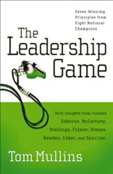 The Leadership Game: Seven Winning Principles from Eight National Champions - eBook