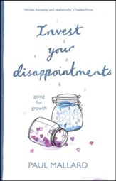 Invest Your Disappointments: Going for Growth