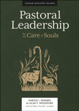 Pastoral Leadership For the Care of Souls