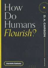 How Do Humans Flourish?: