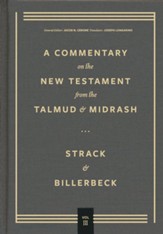 Commentary on the New Testament from the Talmud and Midrash Vol. 3