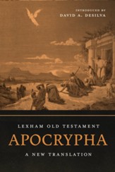 Lexham Old Testament Apocrypha: A New Translation