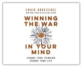 Winning the War in Your Mind: Change Your Thinking, Change Your Life Unabridged Audiobook on CD