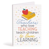 Teachers Who Love teaching Teach Children To Love Learning Bifold Wooden Keepsake Card