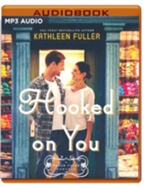 Hooked on You Unabridged Audiobook on MP3-CD