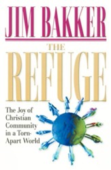 The Refuge: The Joy of Christian Community in a Torn-Apart World - eBook