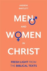Men and Women in Christ: Adjudicating the Complementarian-Egalitarian Debate