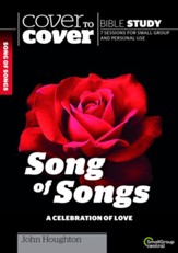 Song of Songs: A Celebration of Love (Cover to Cover Bible Study Guides)