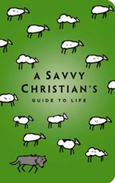 The Savvy Christian's Guide to Life - eBook