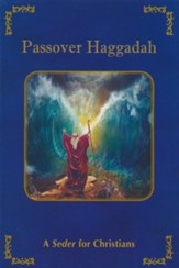 Passover Haggadah: A Seder for Christians
