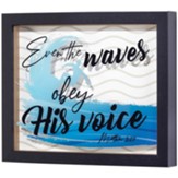 Even The Waves Obey his Voice Plaque