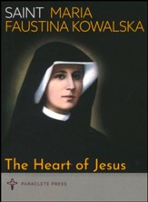 The Heart of Jesus: Saint Maria Faustina Kowalska and Saint Pope John Paul II