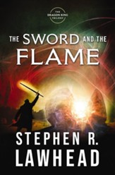 The Sword and the Flame: The Dragon King Trilogy - Book 3 - eBook