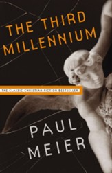 The Third Millennium: The Classic Christian Fiction Bestseller - eBook