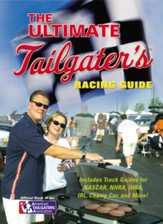 The Ultimate Tailgater's Racing Guide
