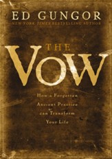 The Vow: How a Forgotten Ancient Practice Can Transform Your Life - eBook