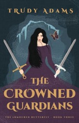 The Crowned Guardians, Hardcover, #3