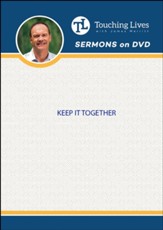 Keep It Together: Sermon Singles DVD