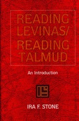 Reading Levinas/Reading Talmud: An Introduction