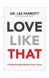 Love Like That: 5 Relationship Secrets from Jesus - unabrodged audiobook on CD