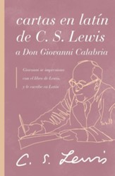 Cartas en latín de C. S. Lewis a Don Giovanni Calabria  (The Latin Letters of C. S. Lewis and Don Giovanni Calabria)