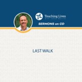 The Last Walk: Sermon Singles CD