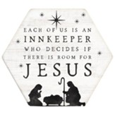 Room For Jesus Honeycomb Coaster