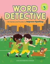Word Detective, Grade 3: 130 Games  and Puzzles to Improve Spelling