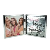 She Was Born to Sparkle Hinged Photo Frame