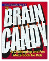 Brain Candy: A Challenging and Fun Maze Book for Kids