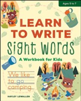 Learn To Write Sight Words: A  Workbook for Kids