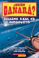 Blue Whale vs. Mosquito (Spanish Edition)
