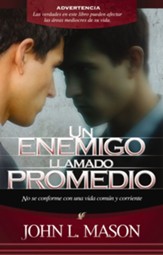 Un Enemigo Llamado Promedio/An Enemy Called Average, Spanish Edition - eBook