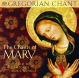 The Chants of Mary: Gregorian Chant