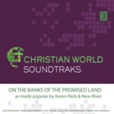 On the Banks of the Promised Land Accompaniment CD