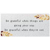 Be Grateful Board Sign