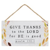 Give Thanks Psalm Hanging Sign