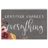 Gratitude Changes Everything Sign
